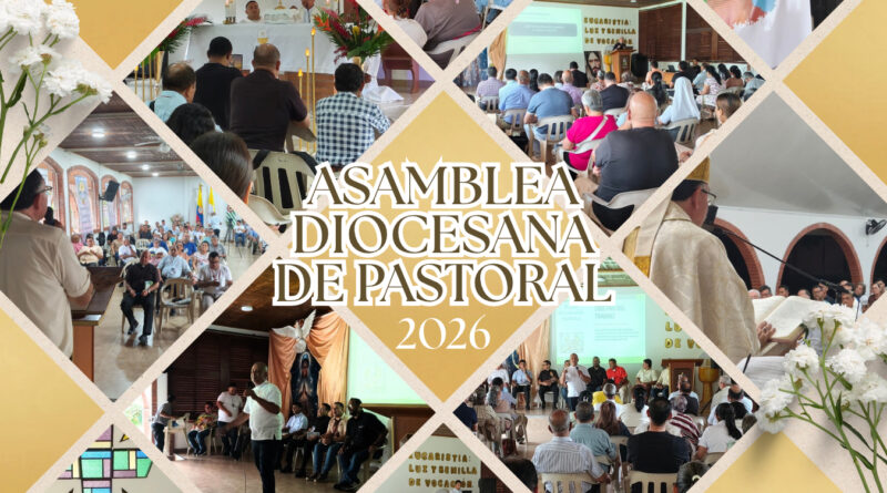 La Diócesis de Granada en Colombia celebró la XXXIII Asamblea Diocesana de Pastoral 2026